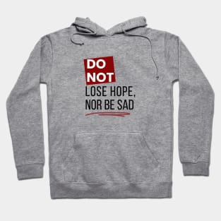 Dont lose hope Hoodie